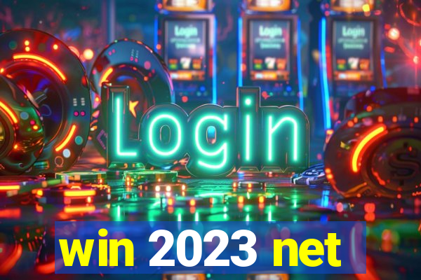 win 2023 net